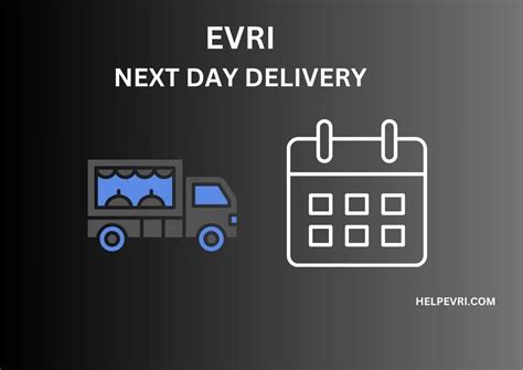 evri next day delivery time.